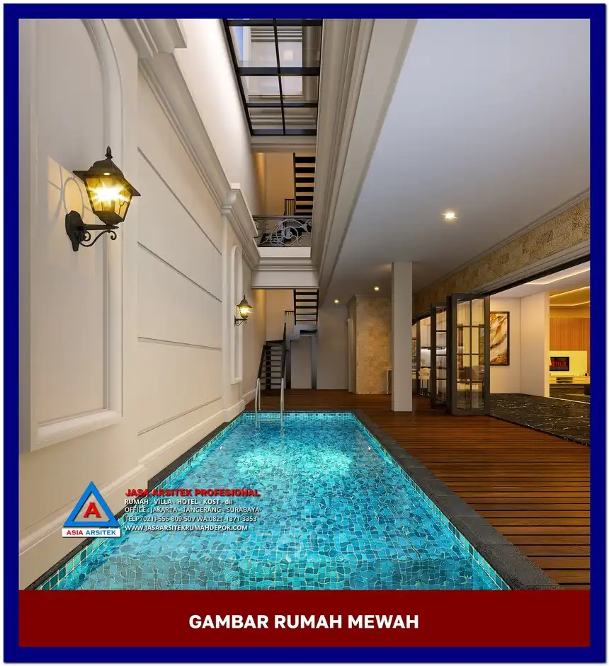 kolam renang Gambar Rumah Mewah 3 Lantai di lahan 16x25 meter, gambar rumah mewah, desain rumah mewah, arsitektur rumah mewah, rumah mewah modern