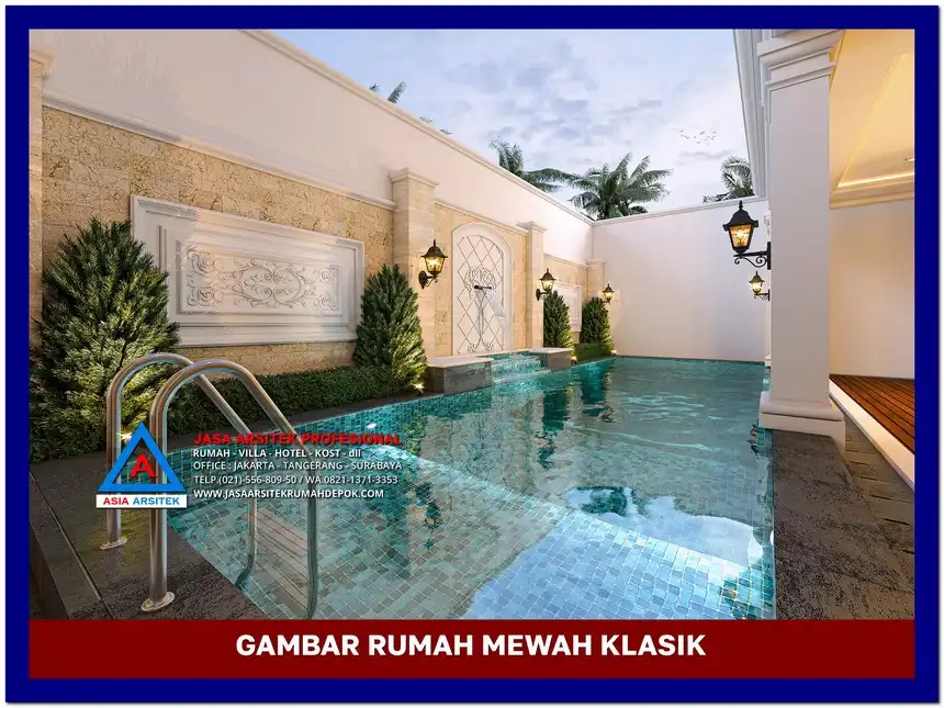 kolam Gambar Rumah Mewah Klasik 3 Lantai di lahan 28x24 meter, gambar rumah mewah, desain rumah mewah, arsitektur rumah mewah, rumah mewah modern