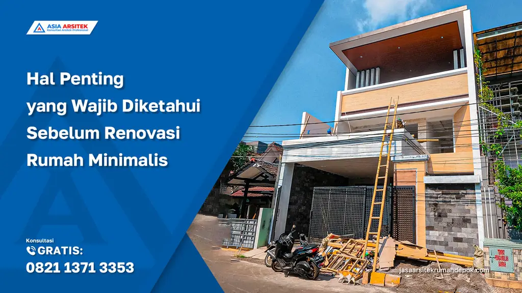 Hal Penting yang Wajib Diketahui Sebelum Renovasi Rumah Minimalis, jasa kontraktor rumah, jasa kontraktor bangunan, jasa bangun rumah, jasa renovasi rumah, jasa arsitek rumah, kontraktor rumah, kontraktor bangunan, jasa desain rumah, jasa arsitek dan kontraktor rumah, jasa kontraktor bangunan depok, jasa bangun rumah depok, jasa renovasi rumah depok, jasa konstruksi bangunan