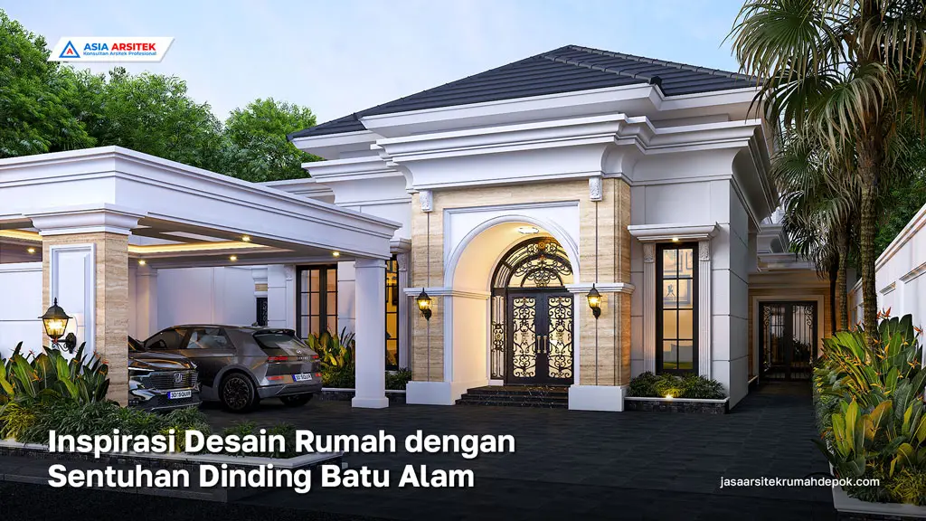 Inspirasi Desain Rumah dengan Sentuhan Dinding Batu Alam, jasa desain rumah, jasa arsitek rumah, jasa desain interior, jasa desain rumah Depok, jasa arsitek rumah Depok, jasa arsitek Depok
