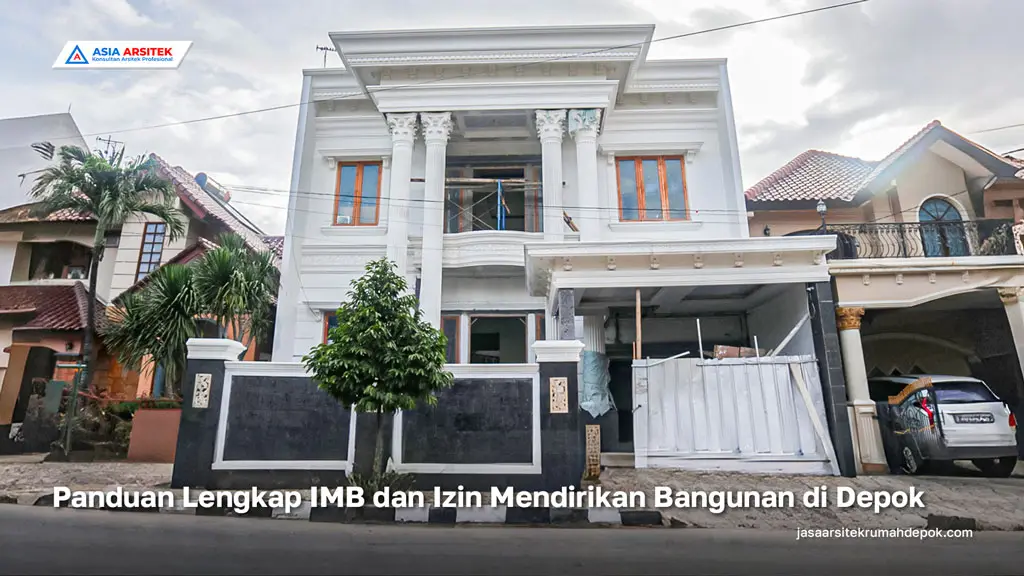 Panduan Lengkap IMB dan Izin Mendirikan Bangunan di Depok, jasa arsitek rumah depok, jasa desain rumah depok, jasa kontraktor rumah, jasa kontraktor bangunan, jasa bangun rumah, jasa renovasi rumah, kontraktor rumah, kontraktor bangunan, kontraktor depok, jasa kontraktor bangunan depok, jasa bangun rumah depok, jasa renovasi rumah depok, jasa arsitek rumah, jasa desain rumah