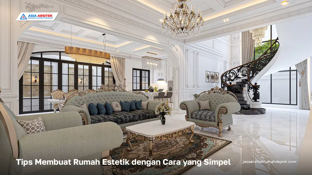 Tips Membuat Rumah Estetik dengan Cara yang Simpel, jasa arsitek rumah depok, jasa desain rumah depok, jasa kontraktor rumah, jasa kontraktor bangunan, jasa bangun rumah, jasa renovasi rumah, kontraktor rumah, kontraktor bangunan, kontraktor depok, jasa kontraktor bangunan depok, jasa bangun rumah depok, jasa renovasi rumah depok, jasa arsitek rumah, jasa desain rumah