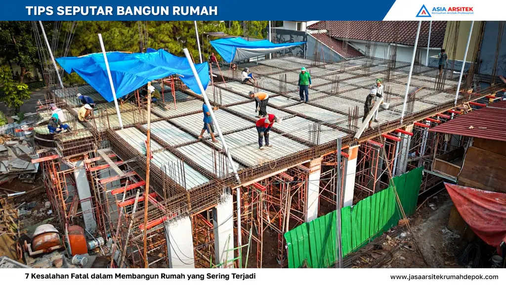 7 Kesalahan Fatal dalam Membangun Rumah yang Sering Terjadi, Kontraktor Bangunan Depok Profesional, jasa arsitek rumah, jasa arsitek, jasa desain rumah, jasa kontraktor rumah, jasa kontraktor bangunan, jasa bangun rumah, jasa renovasi rumah, kontraktor rumah, kontraktor bangunan, kontraktor,